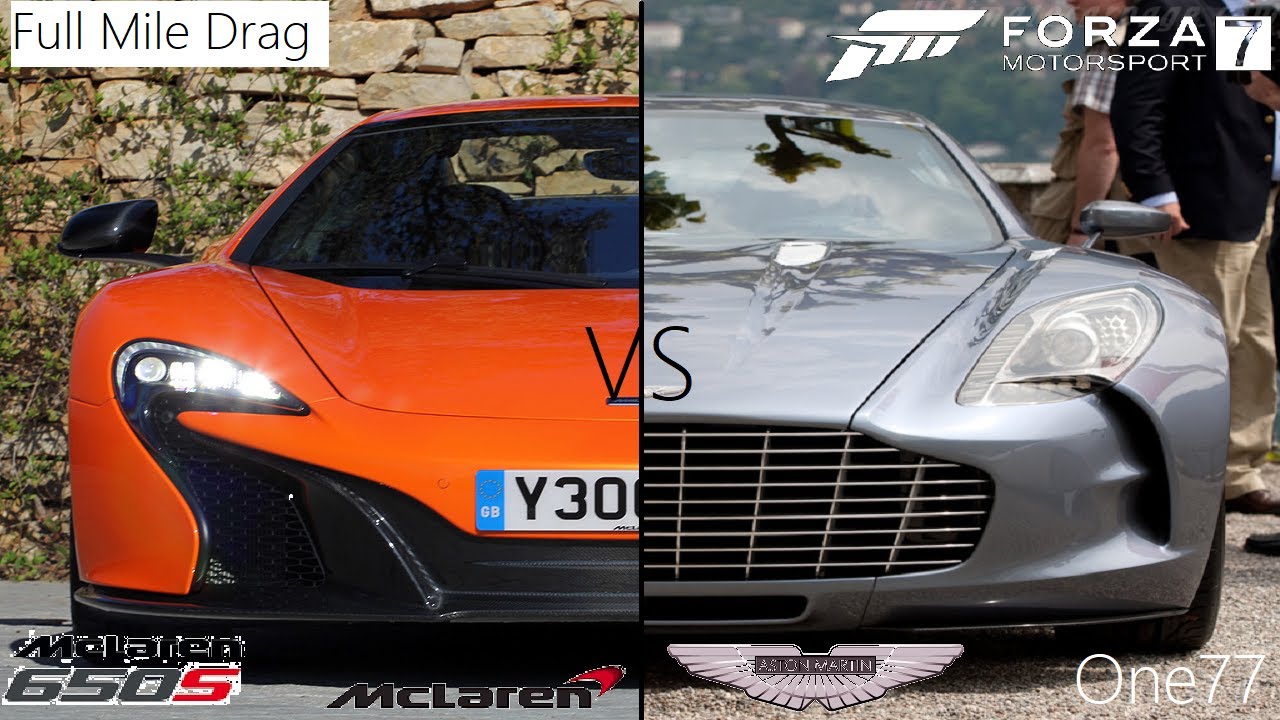 Forza 7 Full Mile Drag 2015 Mclaren 650s VS 2010 Aston Martin One77