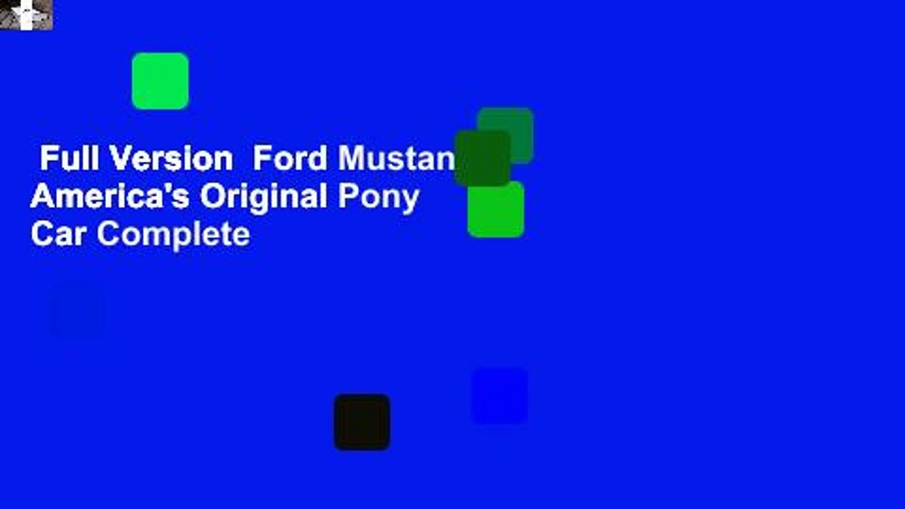Full Version  Ford Mustang: America’s Original Pony Car Complete