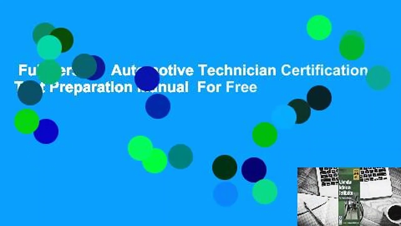 Full version  Automotive Technician Certification Test Preparation Manual  For Free