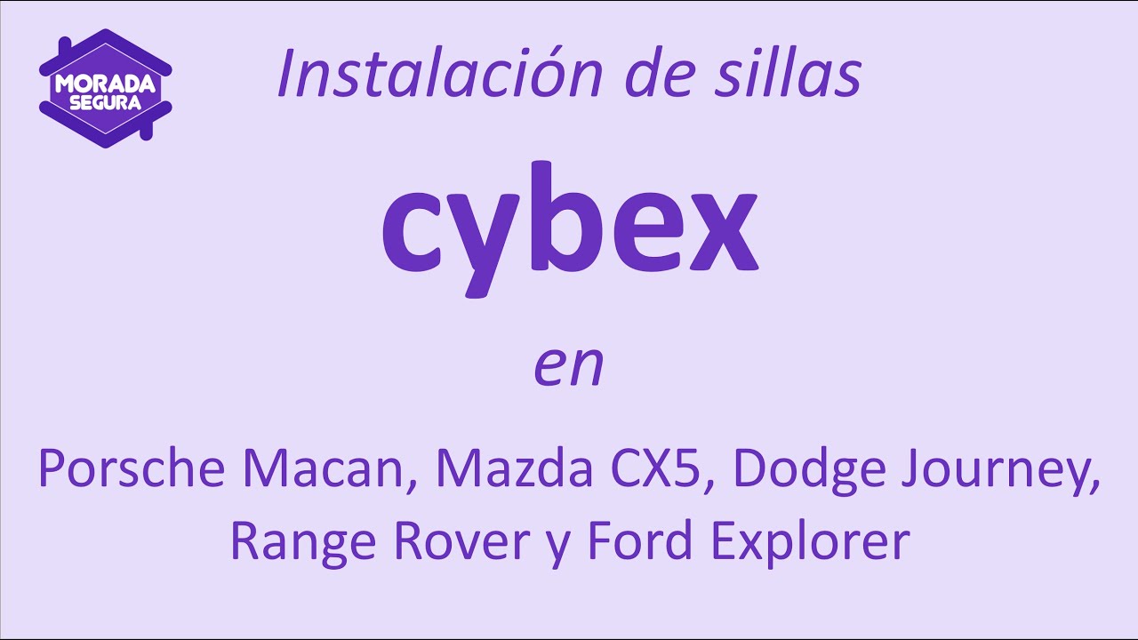 Instalación de sillas cybex en Porsche Macan, Mazda CX5, Dodge Journey, Range Rover y Ford Explorer