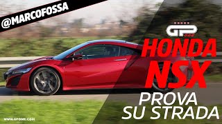 Prova su strada Honda NSX – La forza delle emozioni