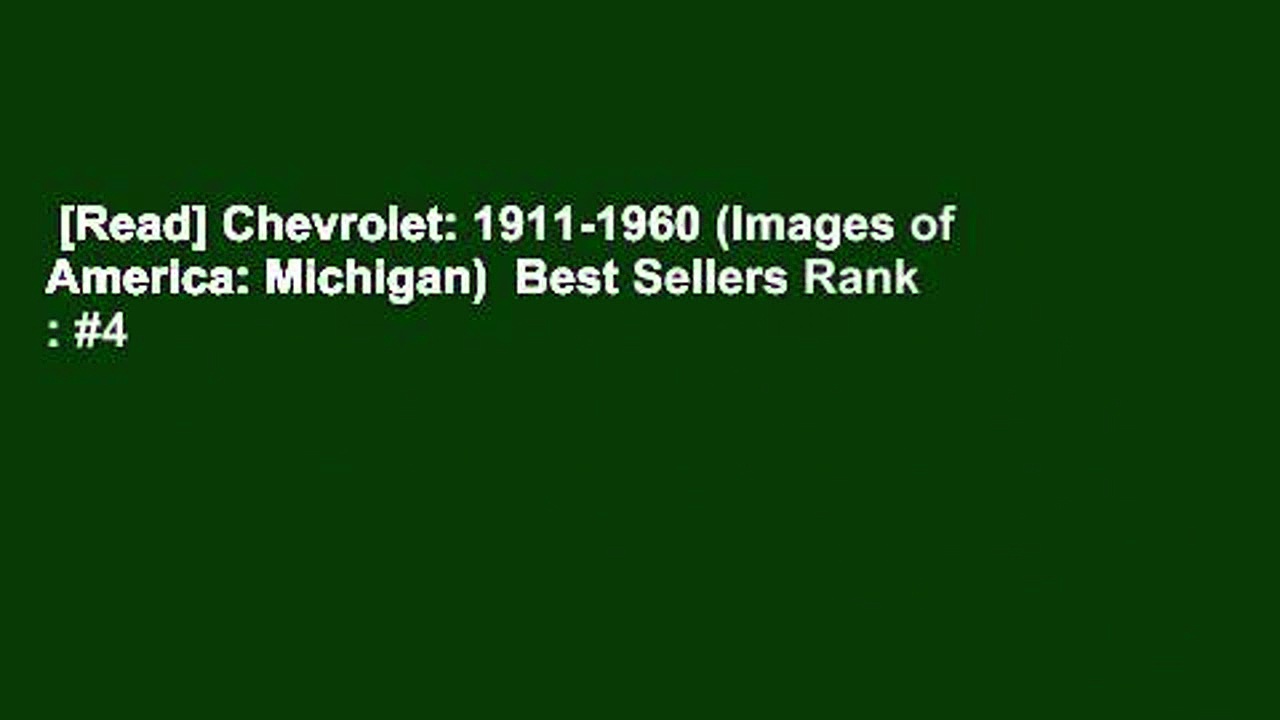[Read] Chevrolet: 1911-1960 (Images of America: Michigan)  Best Sellers Rank : #4