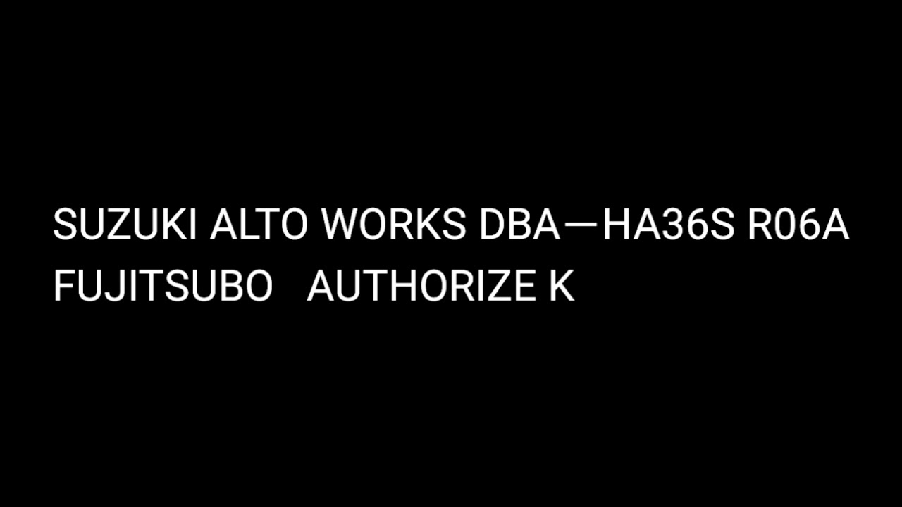 SUZUKI ALTO WORKS DBA－HA36S R06A FUJITSUBO   AUTHORIZE K
