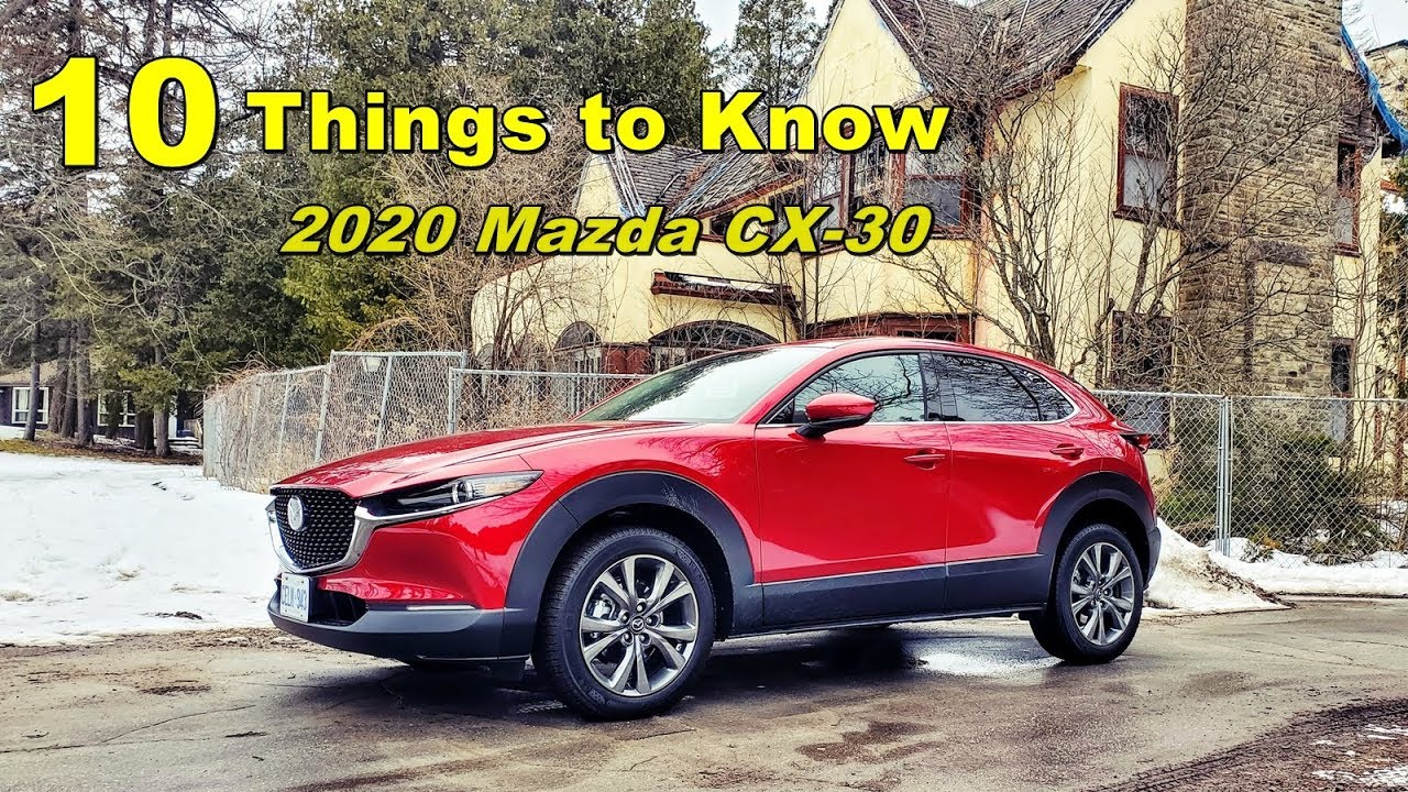 10 Things To Know About the 2020 Mazda CX 30