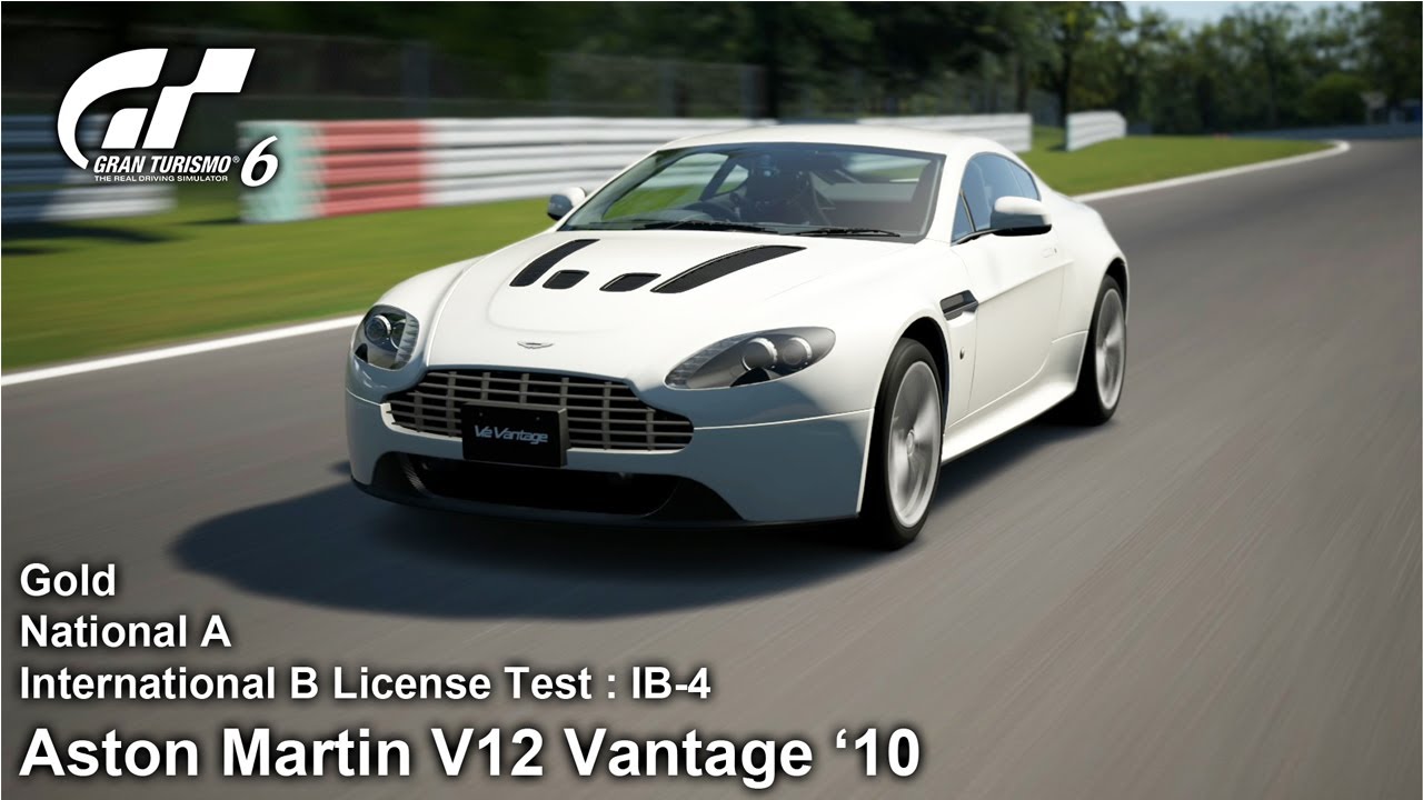 Aston Martin V12 Vantage ’10 | International B License Test : IB-4 | National A | Gold