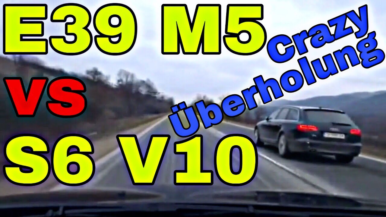 BMW E39 M5 vs Audi S6 V10 Verrückte Überholung, fast Unfall | BMW vs AUDI