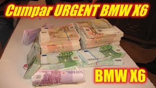 Cumpar URGENT BMW x6 dupa 2015 in sus