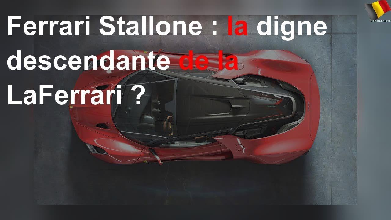 Ferrari Stallone : la digne descendante de la LaFerrari ?