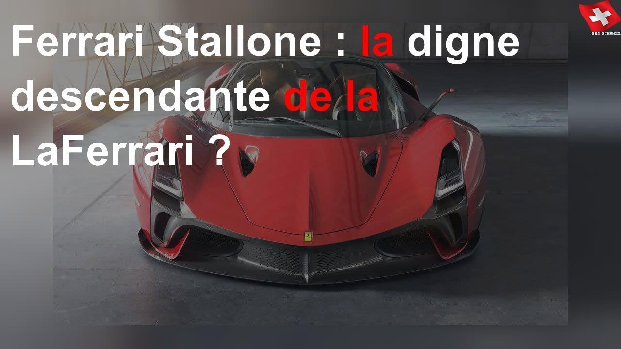 Ferrari Stallone : la digne descendante de la LaFerrari ?