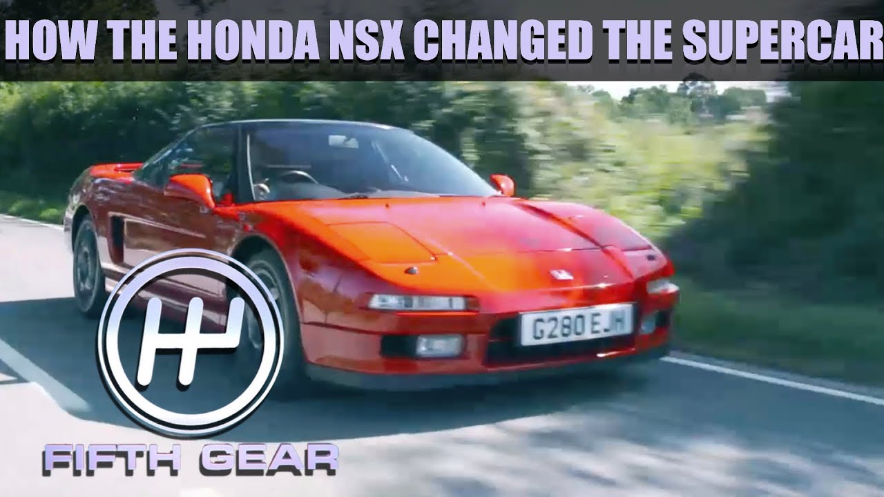 HOW THE HONDA NSX CHANGED THE SUPERCAR GAME FOREVER | FIFTH GEAR
