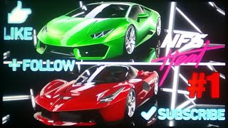 Lamborghini Huracan (2018) VS Ferrari LaFerrari (2013) - NFS HEAT #1