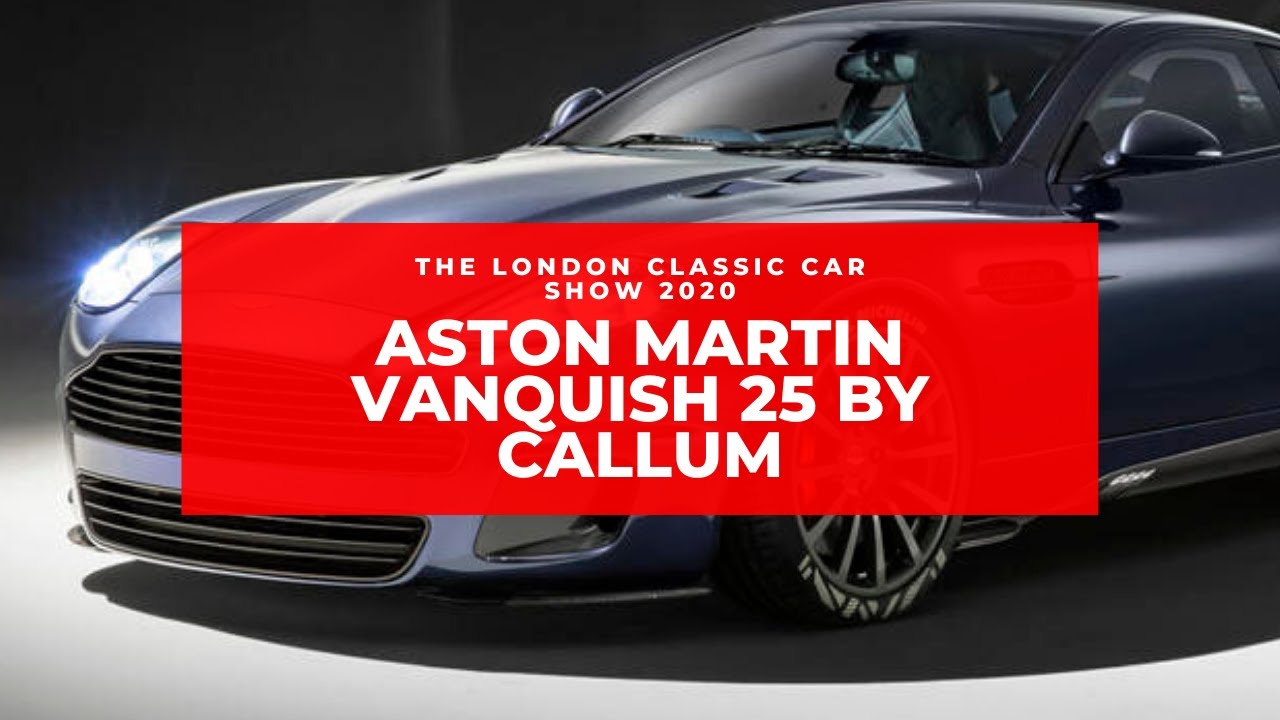 London Classic Car Show 2020 – Aston Martin Vanquish 25 by CALLUM