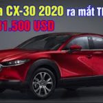 Mazda CX-30 2020 ra mắt Thái Lan, giá từ 31.500 USD(Techcar)