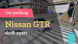Nissan GTR drift ayarı – car parking