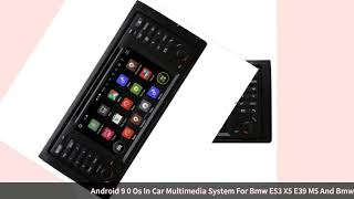 Android 9 0 Os In Car Multimedia System For Bmw E53 X5 E39 M5 And Bmw