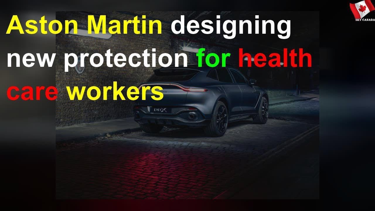 Aston Martin designing new protection for health care workers