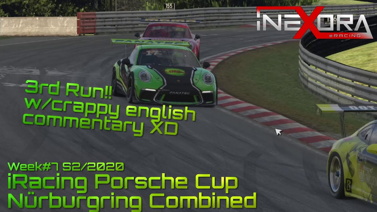 English Commentary iRacing Porsche Cup [Week #7][S2/2020] Nürburgring Combined 24h [ineXora eRacing]