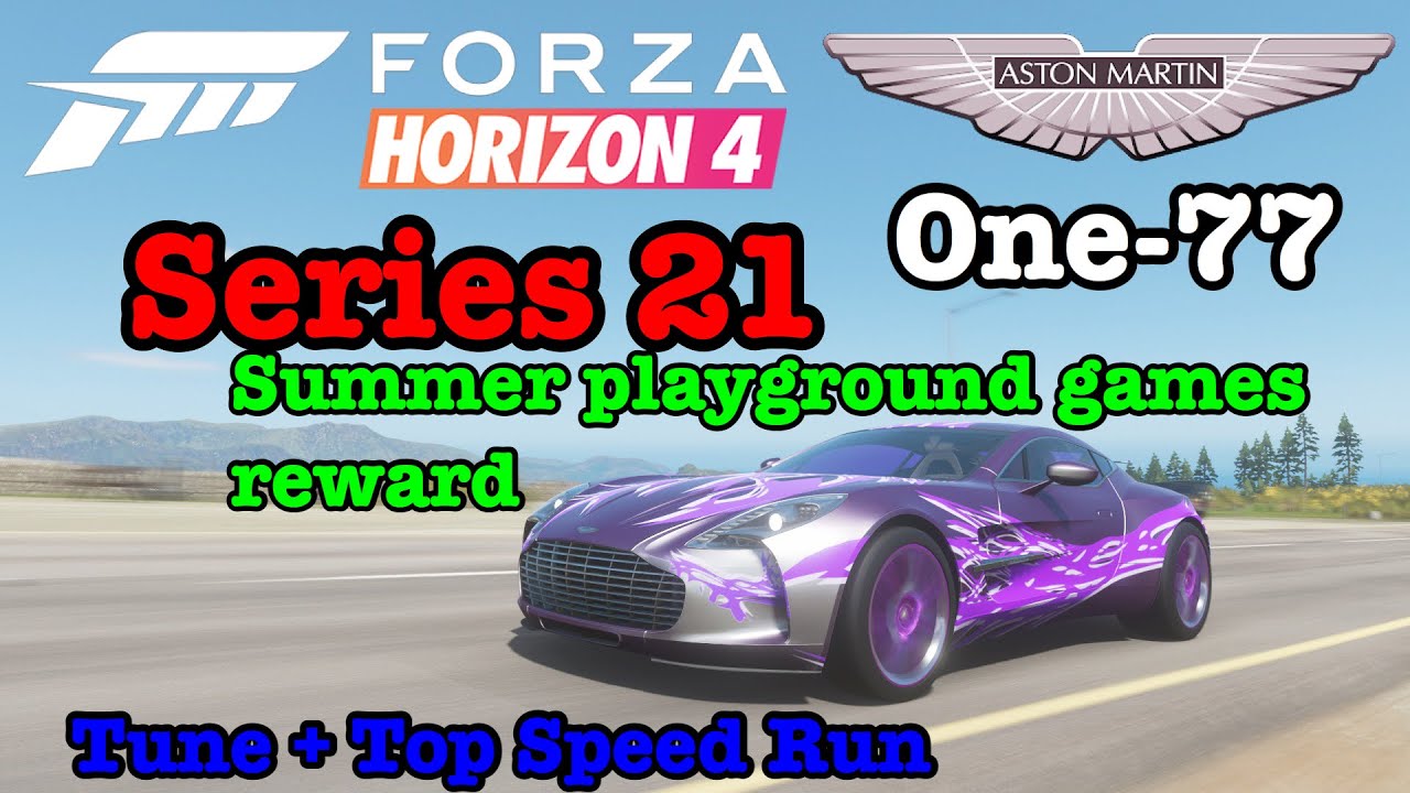 Forza Horizon 4 | Aston Martin One-77 | Series 21 | Summer playground games reward | Tune+Top Speed