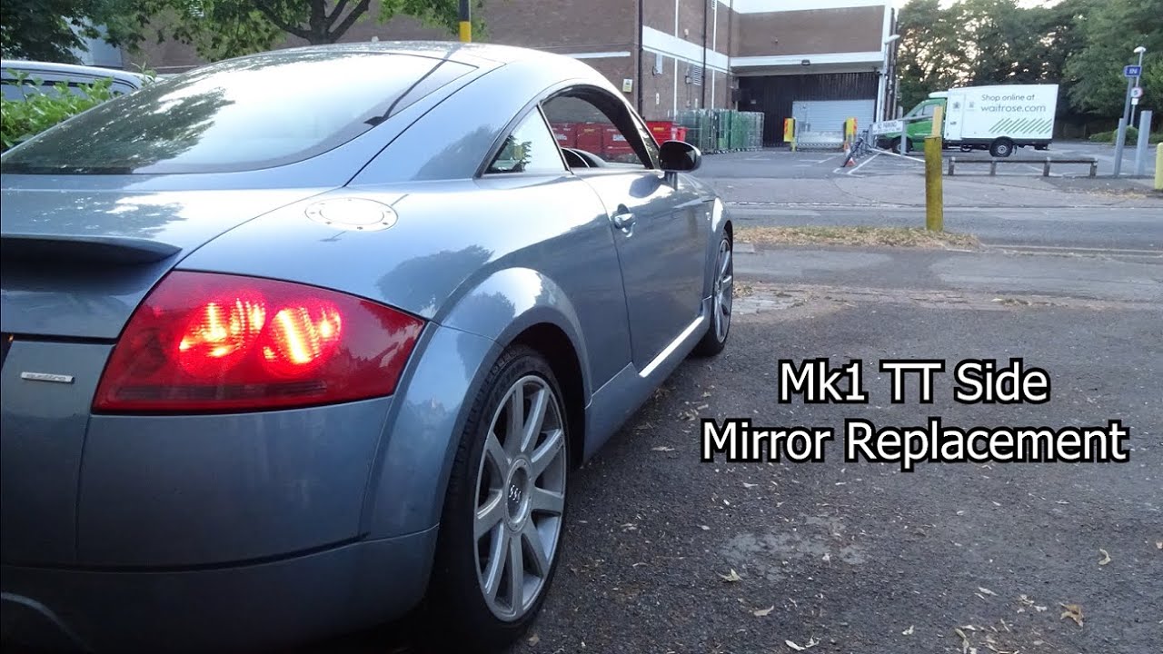 How to Remove & Replace Mk1 Audi TT Side Mirror