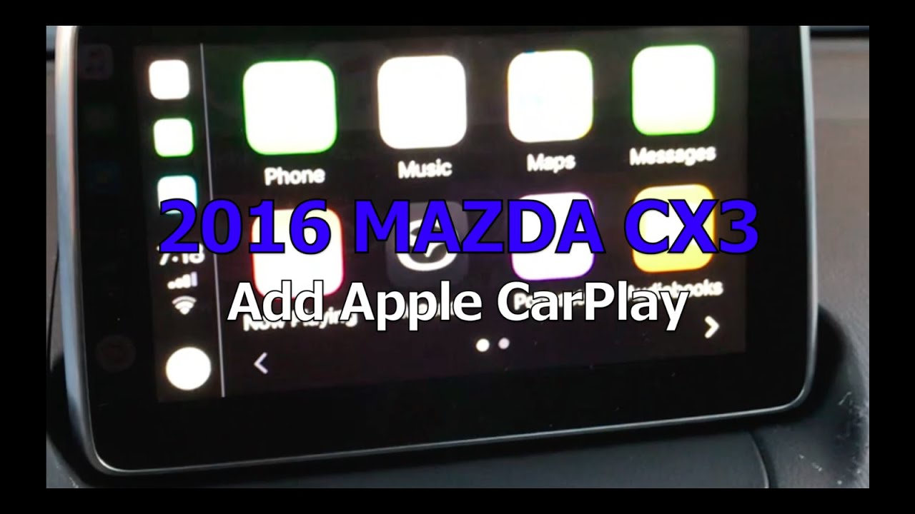 Mazda CX3 CX5 Apple CarPlay Installation