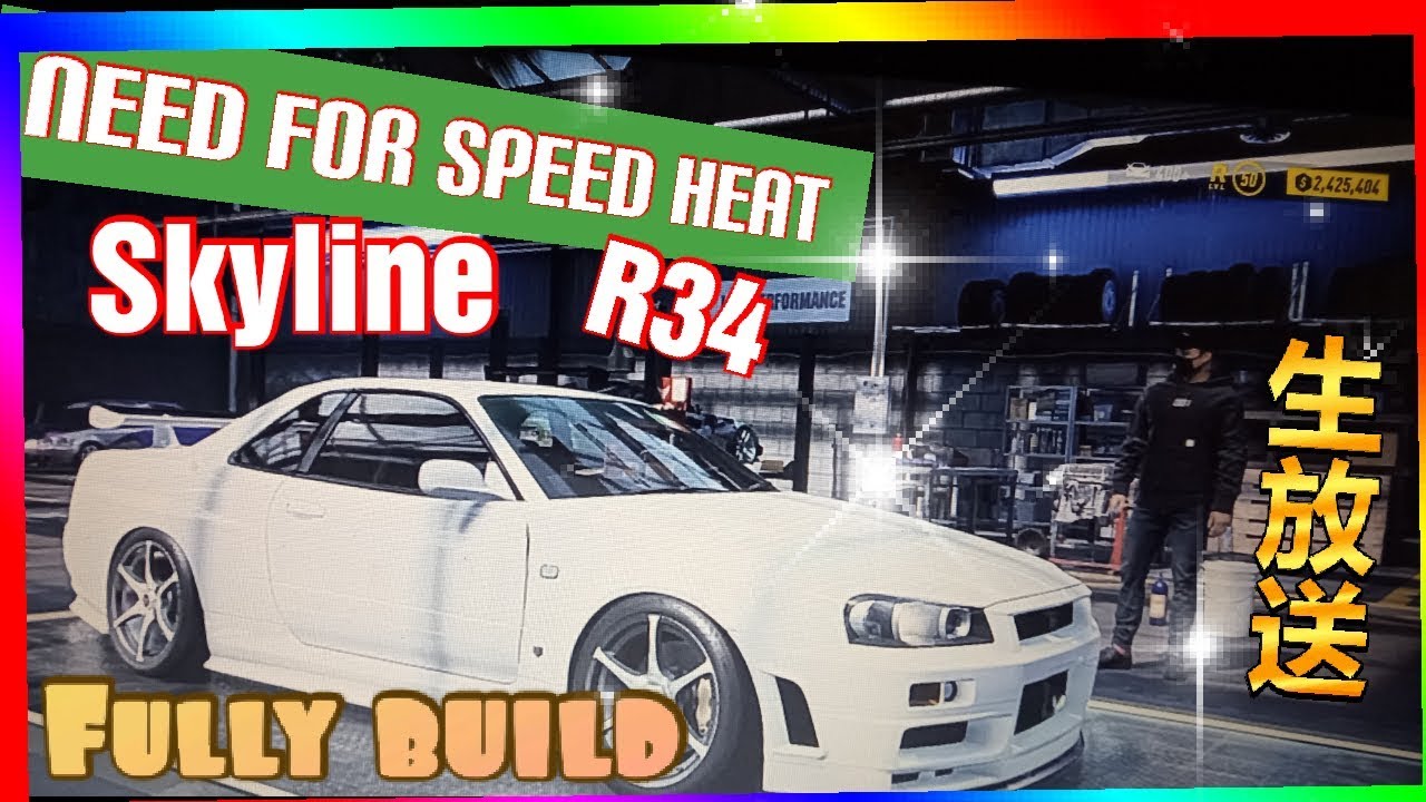 NEED FOR SPEED HEAT NISSAN Skyline GT-R V-Spec R34 Fully Upgraded 400+ Ultimate+ Parts + RACE