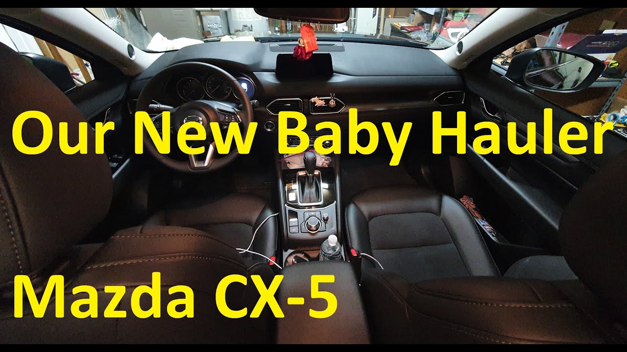 Our New Baby Hauler | 2019 Mazda CX-5 Owner Review