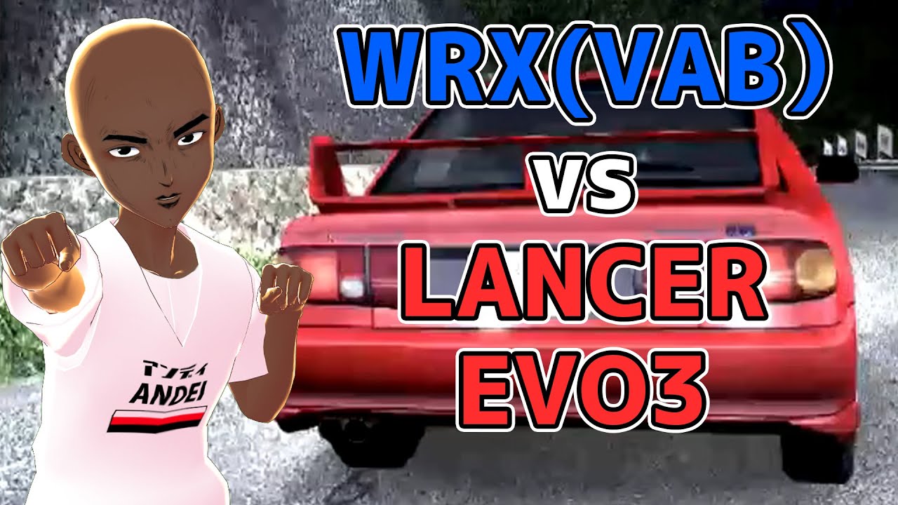 【Vtuber】新しいWRX（VAB）vs 古いエボ（Evo3）の！勝つのはどっちだ！？【頭文字D0 ver2.2】