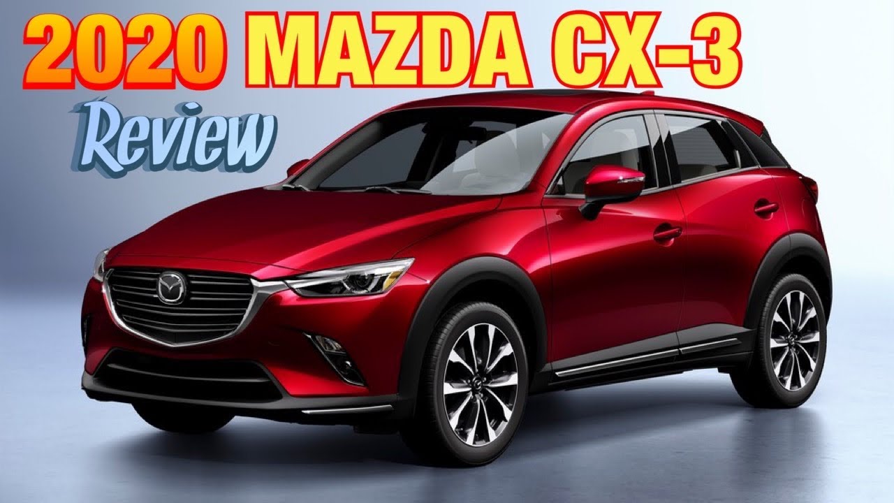 2020 Mazda CX-3 Review