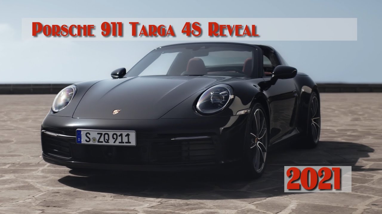 2021 Porshe  911 Targa 4S  Reveal