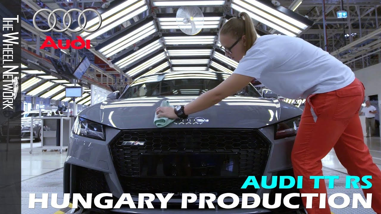 Audi TT RS Production in Hungary