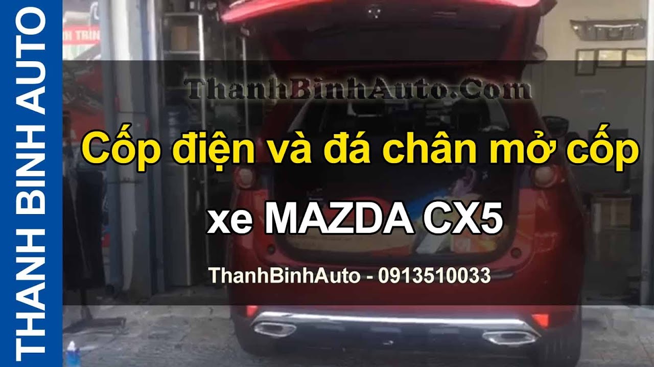 Cốp điện và đá chân mở cốp xe MAZDA CX5 tại ThanhBinhAuto