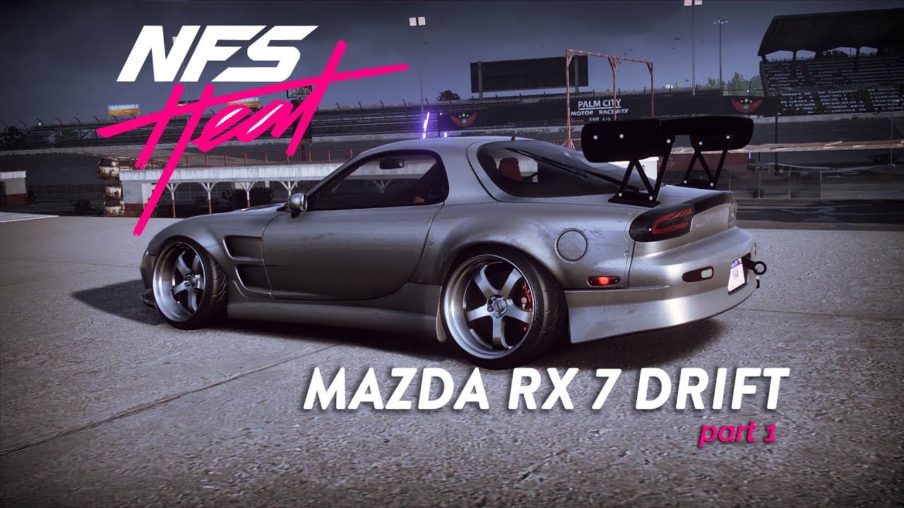 DRIFTING Pakai Mazda RX 7!! Mobil Paling enak buat ngedrift | part 1 – NFS Heat Gameplay