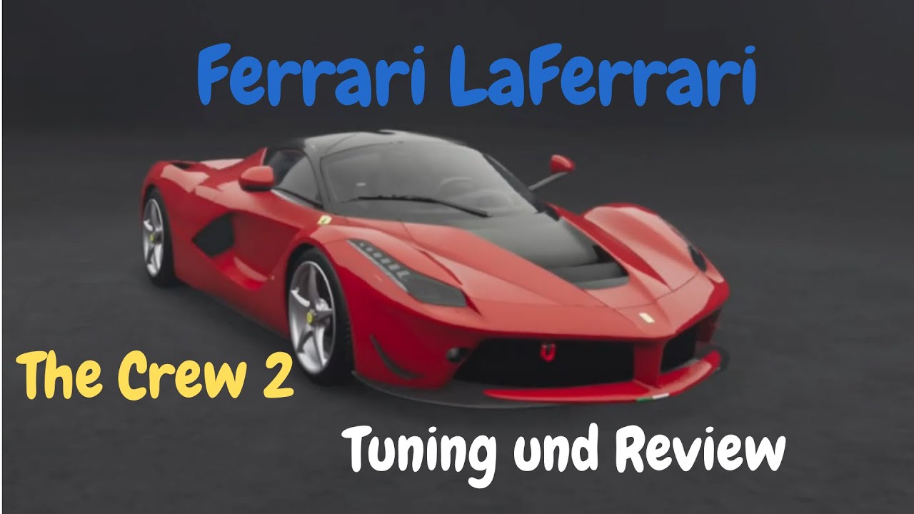 Er ist nicht der Beste aber auch nicht der Schlechteste! | Ferrari LaFerrari Review | The Crew 2