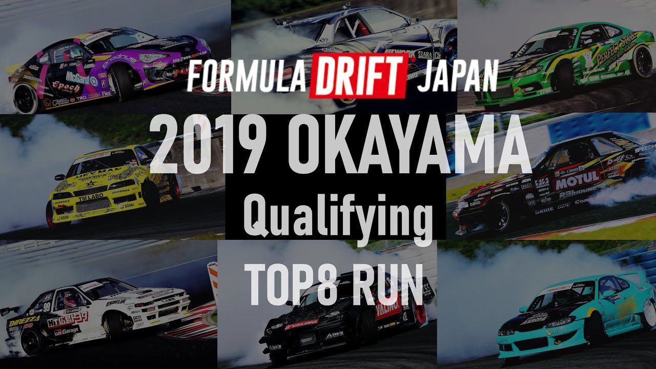 [ FORMULA DRIFT JAPAN ] 2019 OKAYAMA Qualifying TOP8 hylight  #FDJOKA