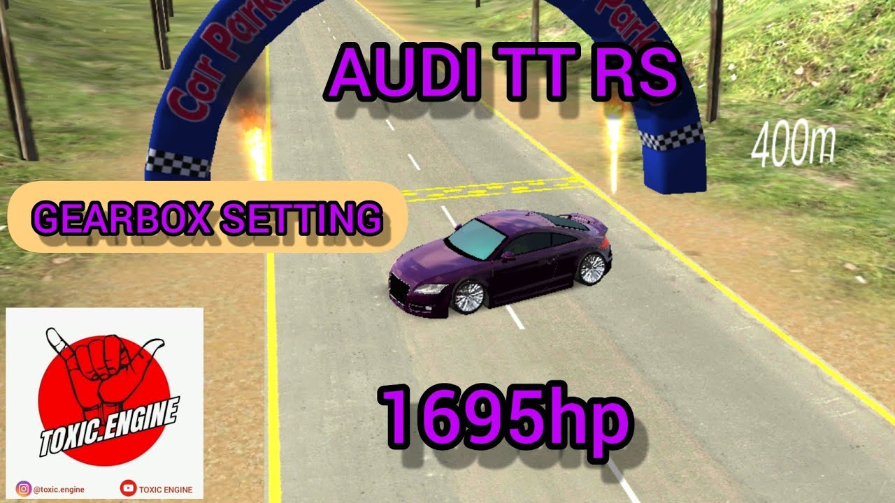 GEARBOX AUDI TT RS 1695hp || Car parking multiplayer GEAR RATIO SETTING 2020 Indonesia