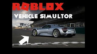 I BOUGHT THE NEW PORSCHE 918 SPYDER!/Roblox vehicle simualtor
