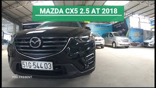 Mazda CX5 2.5 AT 2018 Cũ | Mazda CX5 2.5 AT 2018 chạy 20.000 như mới – $ Giá : 806 triệu