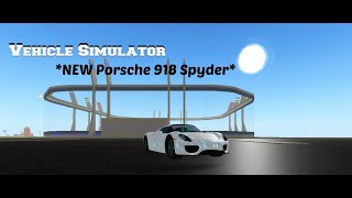 *New Porsche 918 Spyder* Vehicle Simulator