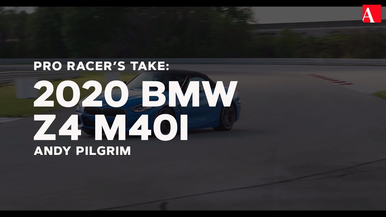 Pro Racer’s Take: 2020 BMW Z4 M40i