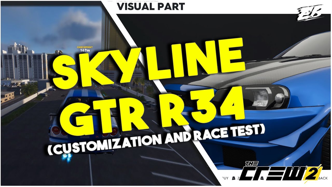 The Crew 2 : Nissan Skyline GTR – R34 Customization and Race Test