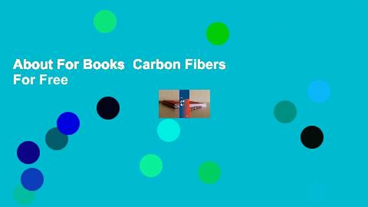 About For Books  Carbon Fibers  For Free
