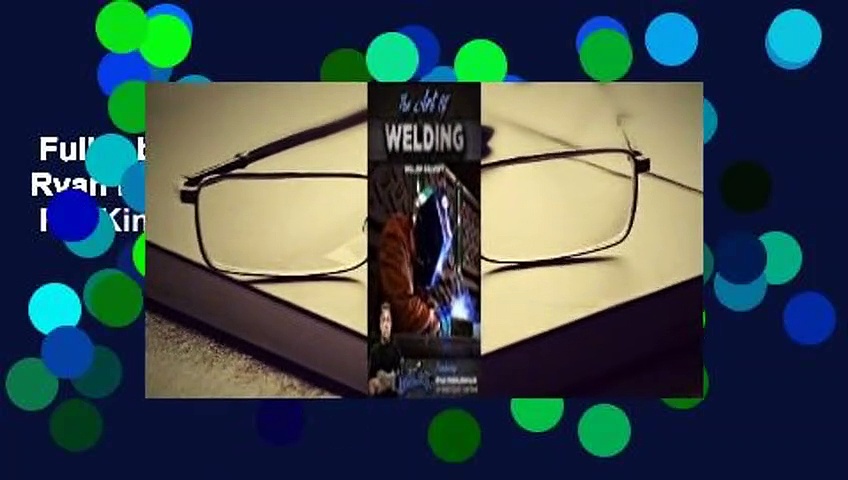 Full E-book  The Art of Welding: Featuring Ryan Friedlinghaus of West Coast Customs  For Kindle