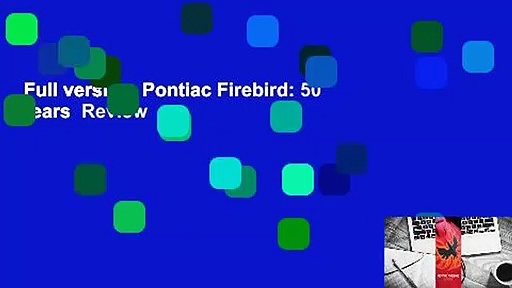Full version  Pontiac Firebird: 50 Years  Review