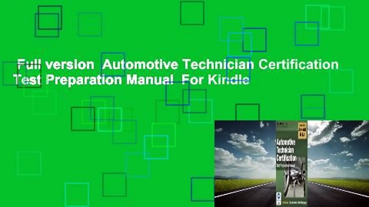 Full version  Automotive Technician Certification Test Preparation Manual  For Kindle