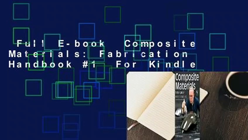 Full E-book  Composite Materials: Fabrication Handbook #1  For Kindle