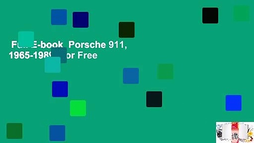 Full E-book  Porsche 911, 1965-1989  For Free