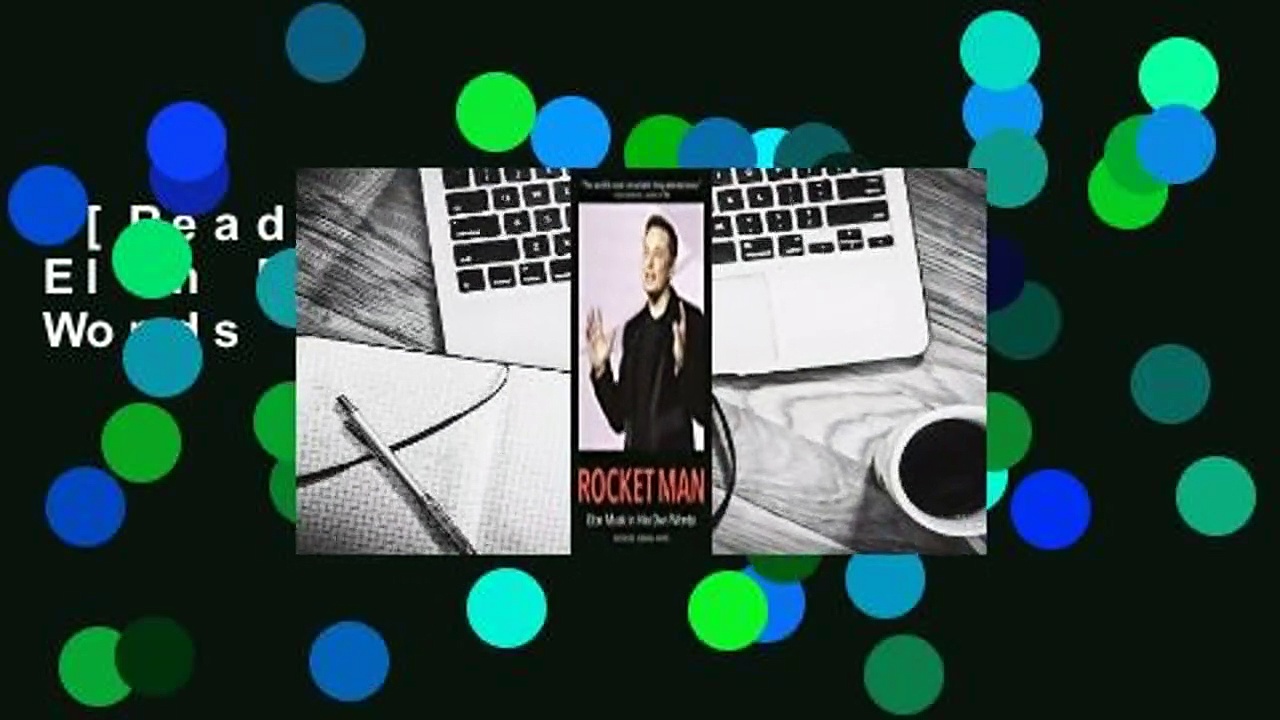 [Read] Rocket Man: Elon Musk In His Own Words  Review