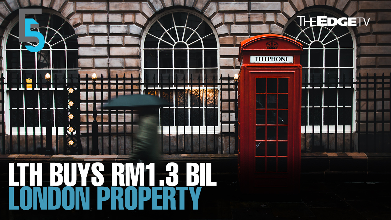 EVENING 5: Tabung Haji buys London property for RM1.3 billion