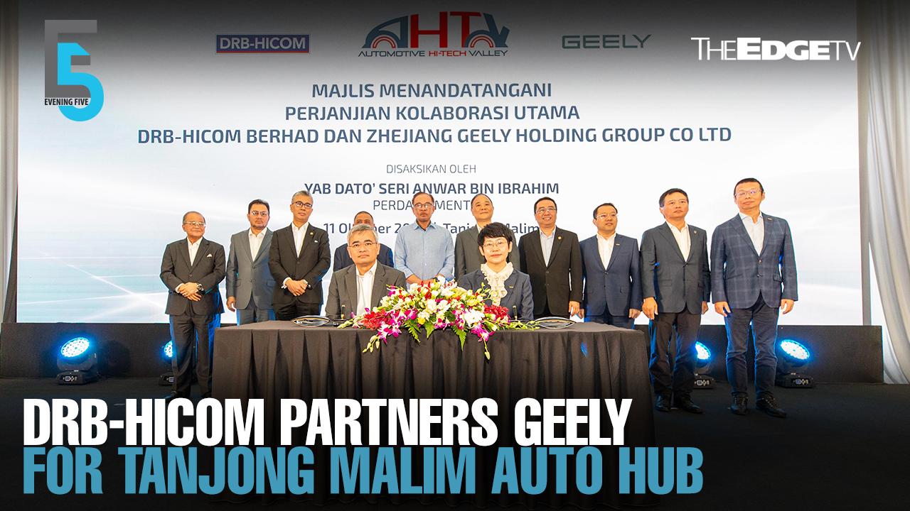 EVENING 5: DRB-Hicom formalises partnership with Geely