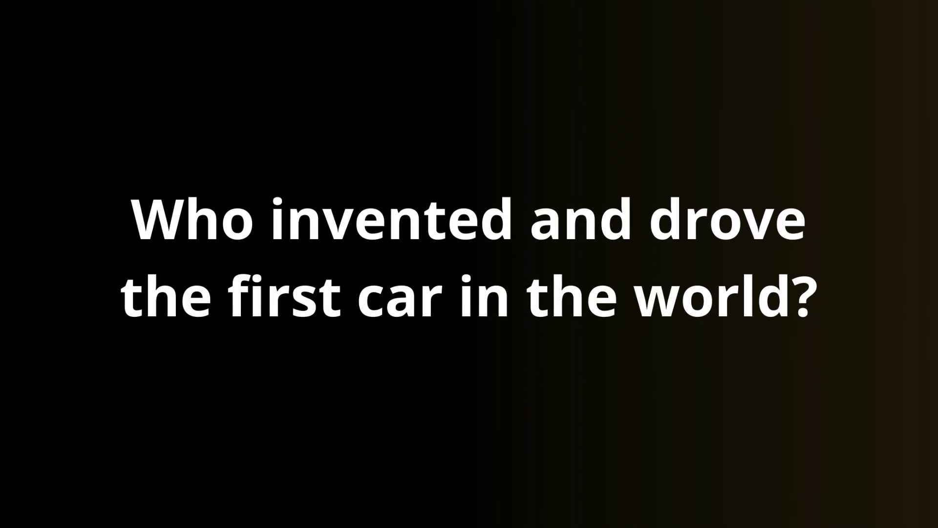 Who Invented and Drove the First Car in the World?